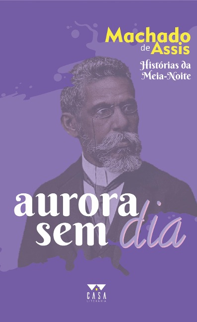 Aurora sem dia - Machado De Assis
