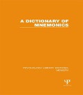 Cover-Bild zum Titel 'A Dictionary of Mnemonics (PLE: Memory)' von 'Various'