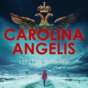 Cover-Bild zum Titel 'Effetto domino' von 'Carolina Angelis'