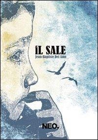 Il sale - Jean-Baptiste Del Amo