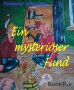 Ein mysteriöser Fund - Manuela Schauten