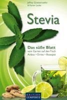 Stevia - Das süße Blatt - Jeffrey Goettemoeller, Karen Lucke