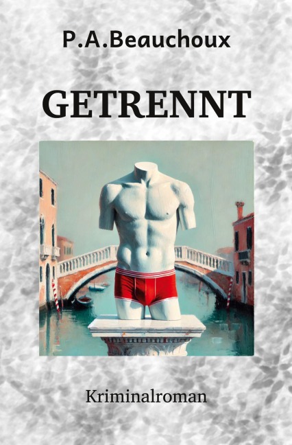 GETRENNT - Peter Andre Beauchoux