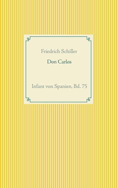 Don Carlos - Friedrich von Schiller