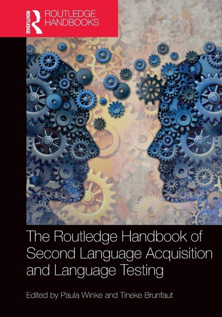 The Routledge Handbook of Second Language Acquisition and Language Testing - 