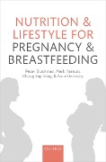 Cover-Bild zum Titel 'Nutrition and Lifestyle for Pregnancy and Breastfeeding' von 'Peter Gluckman, Mark Hanson, Anne Bardsley, Chong Yap Seng'