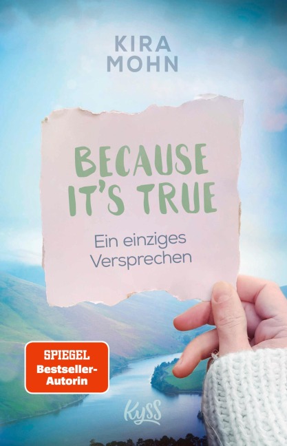 Because It's True - Ein einziges Versprechen - Kira Mohn