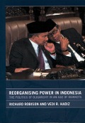 Cover-Bild zum Titel 'Reorganising Power in Indonesia' von 'Vedi Hadiz, Richard Robison, Vedi R. Hadiz'