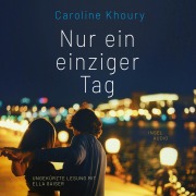 Cover-Bild zum Titel 'Nur ein einziger Tag' von 'Caroline Khoury'