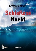 Cover-Bild zum Titel 'Schlaflose Nacht' von 'Stefan Meinert'