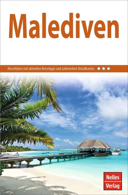Nelles Guide Reiseführer Malediven 2022/23 - 
