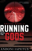 Cover-Bild zum Titel 'Running with the Gods' von 'Andoni Iapetus'