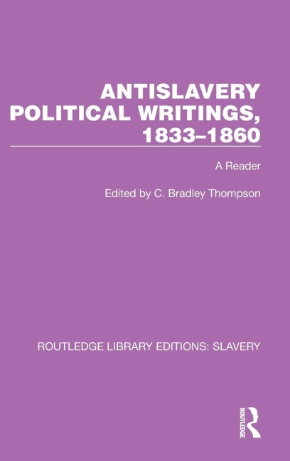 Antislavery Political Writings, 1833-1860 - 