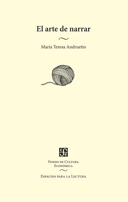 El arte de narrar - María Teresa Andruetto