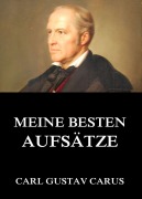 Cover-Bild zum Titel 'Meine besten Aufsätze' von 'Carl Gustav Carus'