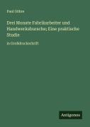Cover-Bild zum Titel 'Drei Monate Fabrikarbeiter und Handwerksbursche; Eine praktische Studie' von 'Paul Göhre'