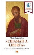 Cover-Bild zum Titel '«Chiamati a libertà». Esercizi spirituali sulla Lettera ai Galati' von 'Albert Vanhoye'