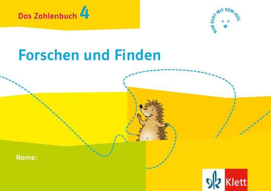 Das Zahlenbuch 4. Igel-Übungsheft Forschen und Finden (Arbeitsheft zum Knobeln und Forschen) Klasse 4 - 