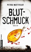 Cover-Bild zum Titel 'Blutschmuck' von 'Petra Mattfeldt'