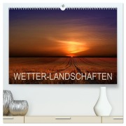 Cover-Bild zum Titel 'WETTER-LANDSCHAFTEN (hochwertiger Premium Wandkalender 2026 DIN A2 quer), Kunstdruck in Hochglanz' von 'Franz Schumacher'
