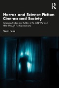 Cover-Bild zum Titel 'Horror and Science Fiction Cinema and Society' von 'Martin Harris'