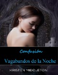 Cover-Bild zum Titel 'Confusión (Vagabundos de la Noche, #1)' von 'Kristen Middleton'