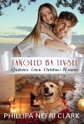 Tangled by Tinsel (Bindarra Creek Christmas Romance) - Phillipa Nefri Clark