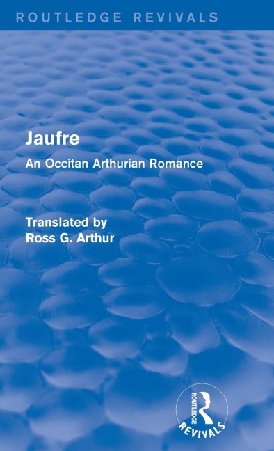 Jaufre (Routledge Revivals) - Ross Arthur