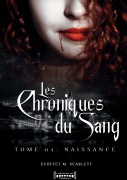 Cover-Bild zum Titel 'Les Chroniques du sang - Tome 1' von 'Marina Scarlett Ecoffet'