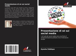 Presentazione di sé sui social media - Ayesha Siddique