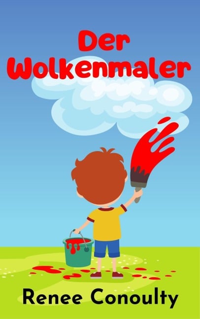 Der Wolkenmaler (German) - Renee Conoulty