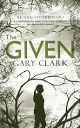 Cover-Bild zum Titel 'The Given' von 'Gary Clark'