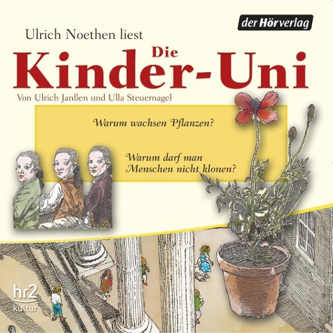 Die Kinder-Uni Bd 2 - 1. Forscher erklären die Rätsel der Welt - Ulrich Janßen, Ulla Steuernagel, Wolfgang Binder