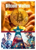 Bitcoin Welten (Wandkalender 2025 DIN A2 hoch), CALVENDO Monatskalender - Steffen Gierok-Latniak