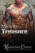 Mine to Treasure (Veteran K9 Team, #8) - Kameron Claire
