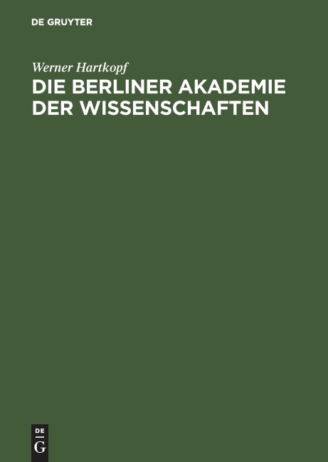 Die Berliner Akademie der Wissenschaften - Werner Hartkopf