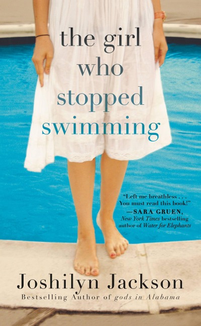 The Girl Who Stopped Swimming - Joshilyn Jackson
