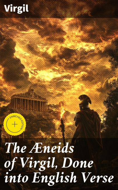 The Æneids of Virgil, Done into English Verse - Virgil