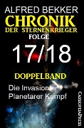 Doppelband Chronik der Sternenkrieger Folge 17/18 - Alfred Bekker