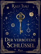 Cover-Bild zum Titel 'Der verbotene Schlüssel' von 'Ralf Isau'