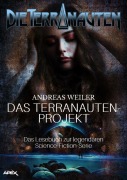 Cover-Bild zum Titel 'DIE TERRANAUTEN: DAS TERRANAUTEN-PROJEKT' von 'Andreas Weiler'