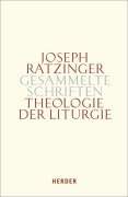 Cover-Bild zum Titel 'Theologie der Liturgie' von 'Joseph Ratzinger'