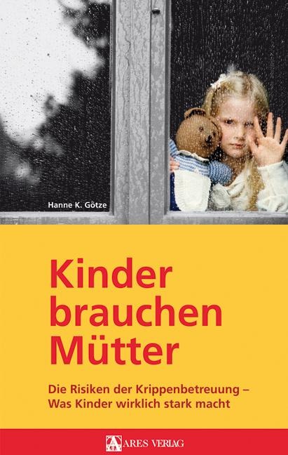 Kinder brauchen Mütter - Kerstin Götze