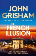 Cover-Bild zum Titel 'The French Illusion' von 'John Grisham'