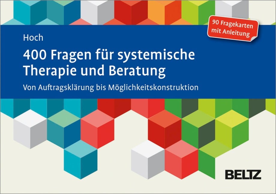400 Fragen für systemische Therapie und Beratung - Roman Hoch