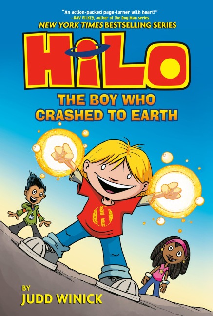 Hilo Book 1: The Boy Who Crashed to Earth - Judd Winick