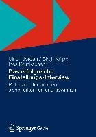 Das erfolgreiche Einstellungs-Interview - Ulrich Jordan, Birgit Külpp, Ines Bruckschen