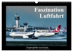 Cover-Bild zum Titel 'Faszination Luftfahrt (Wandkalender 2026 DIN A3 quer), CALVENDO Monatskalender' von 'Thomas Jansen'