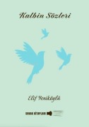 Cover-Bild zum Titel 'Kalbin Sözleri' von 'Elif Yeniköylü'