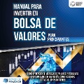Cover-Bild zum Titel 'Manual para inventir en Bolsa de valores para principiantes: Cómo entender el mercado de valores y todas las oportunidades de inversión, como acciones, ETFs & Co. en poco tiempo' von 'World of Finance'